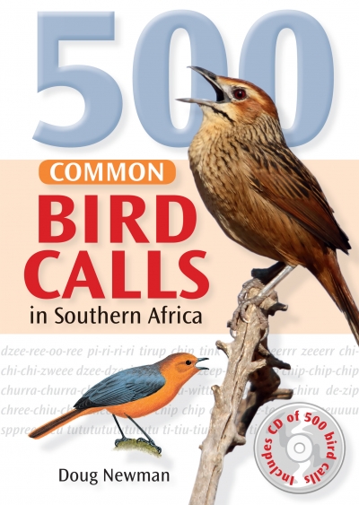 500 Common Bird Calls by Newman, Doug | Penguin Random House South Africa